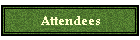 Attendees