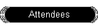 Attendees
