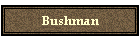 Bushman