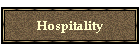 Hospitality