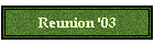 Reunion '03