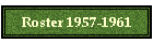 Roster 1957-1961