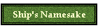 Ship's Namesake